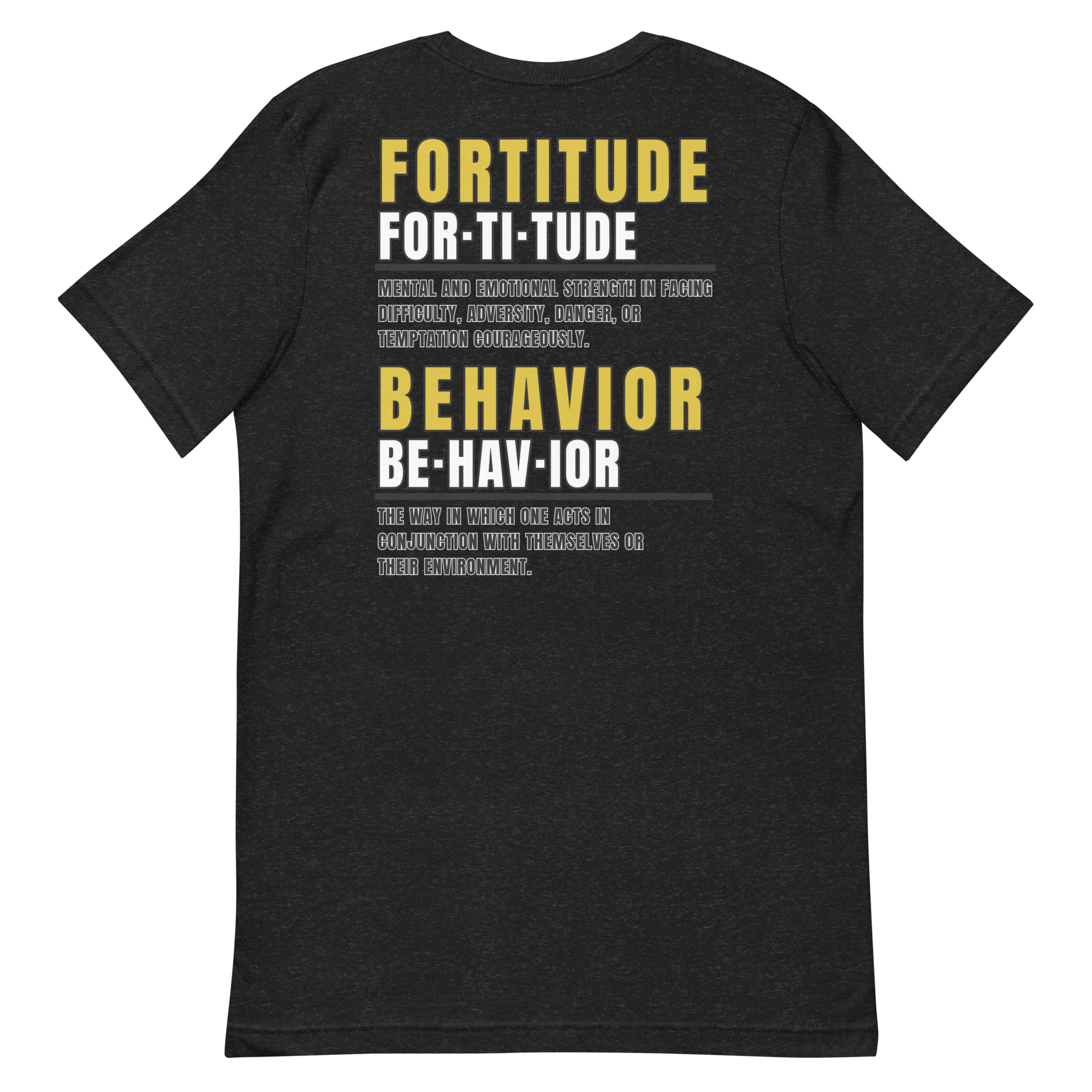 Fortitude Behavior Tee - Image 2