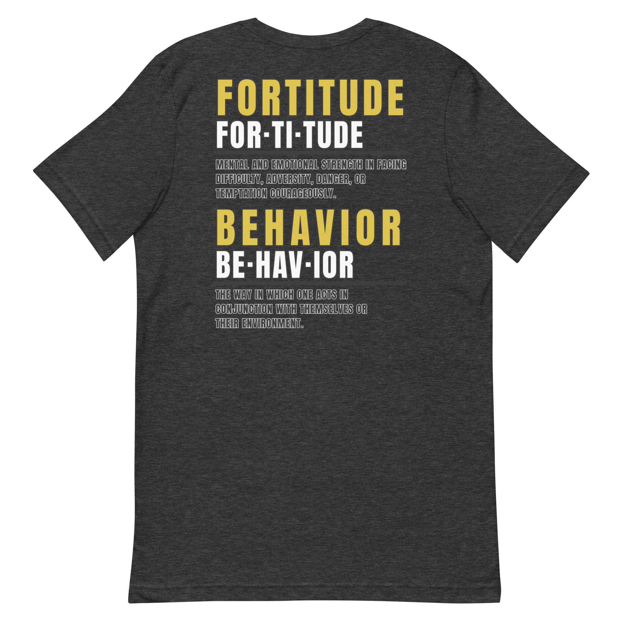 Fortitude Behavior Tee - Image 6
