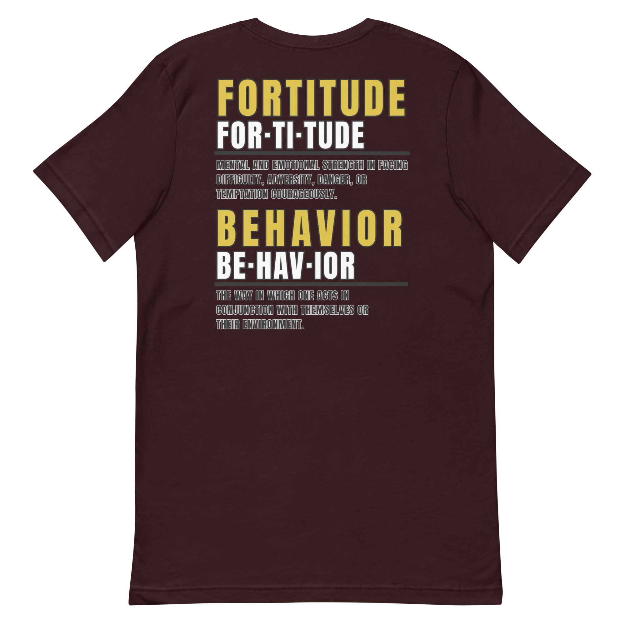 Fortitude Behavior Tee - Image 4